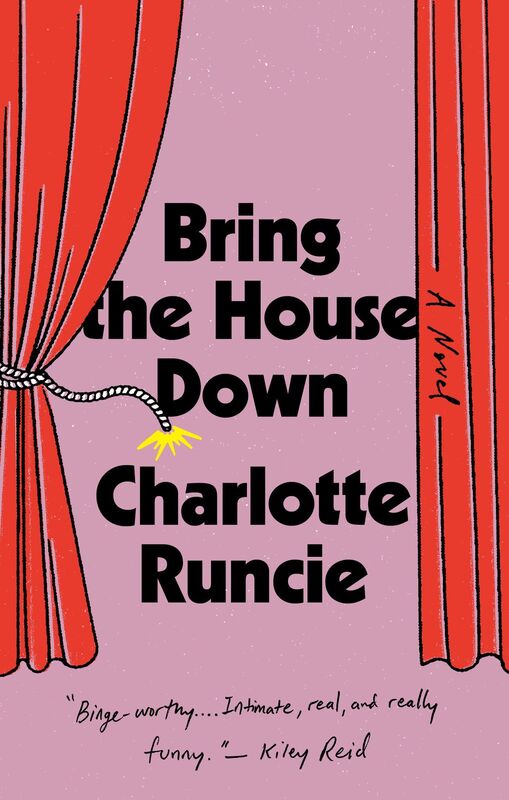 Bring the House Down: A Novel