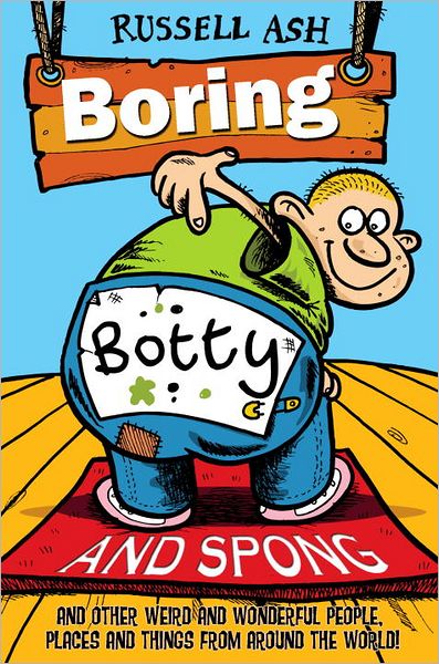 Boring, Botty and Spong