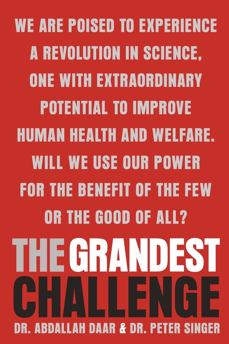 The Grandest Challenge: Taking Life-Saving Science from Lab to Village