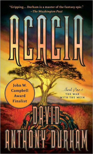 Acacia: the War with the Mein (Acacia Series #1)