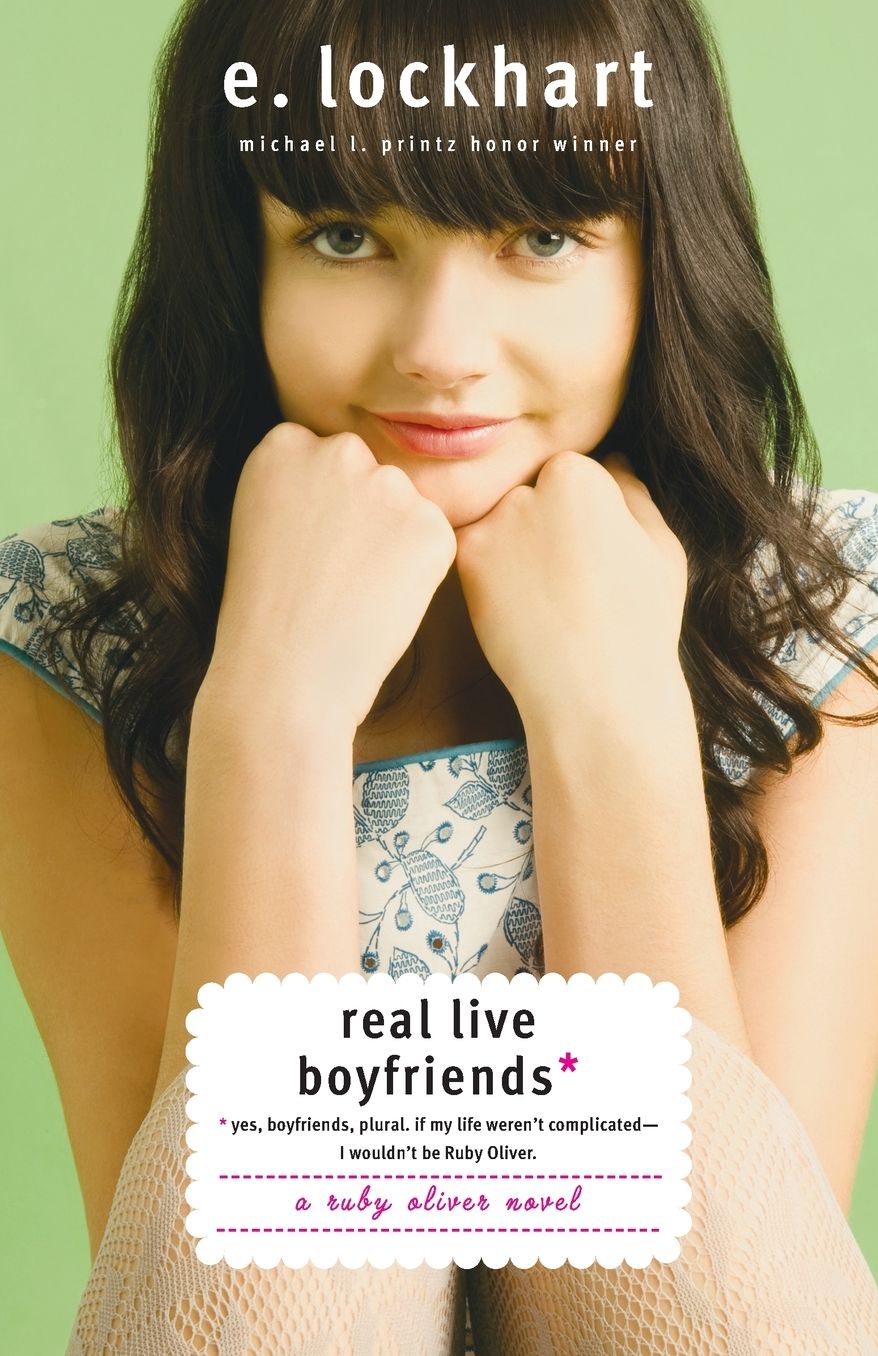Real Live Boyfriends: Yes. Boyfriends, plural. If my life weren't complicated, I wouldn't be Ruby Oliver