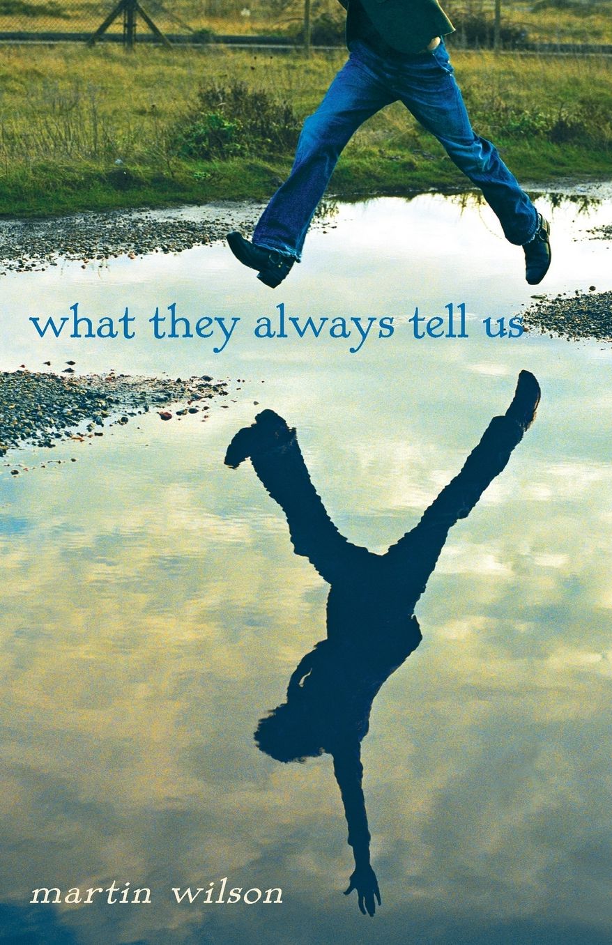 What They Always Tell Us