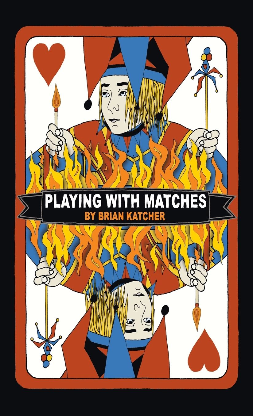 Playing with Matches