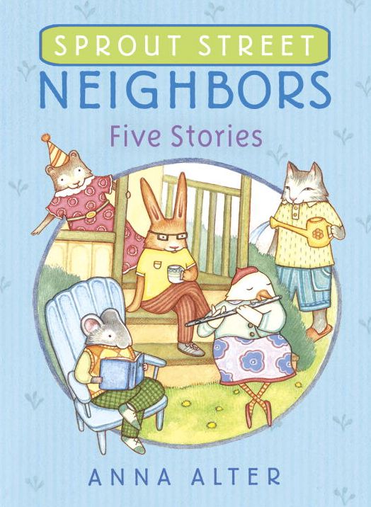 Sprout Street Neighbors: Five Stories