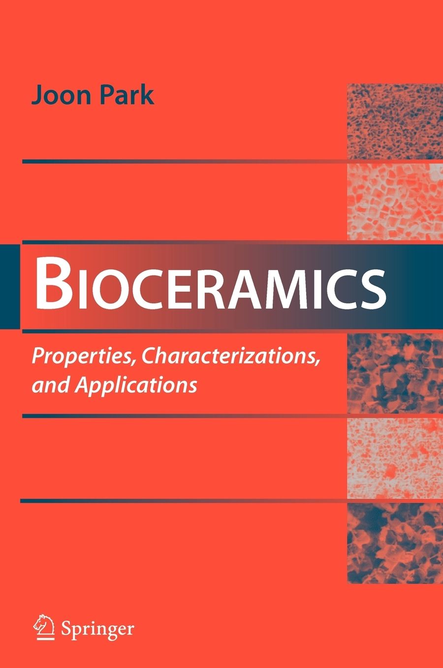 Bioceramics: Properties, Characterizations, and Applications
