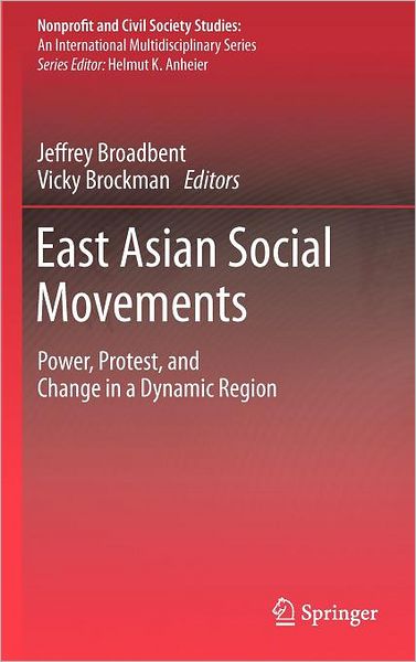 East Asian Social Movements: Power, Protest, and Change in a Dynamic Region