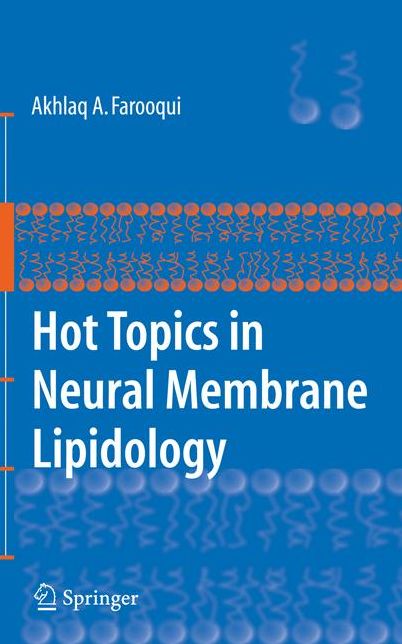Hot Topics in Neural Membrane Lipidology