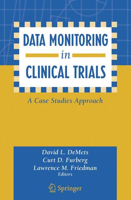 Data Monitoring in Clinical Trials: A Case Studies Approach