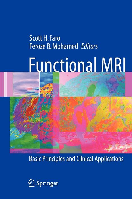 Functional MRI: Basic Principles and Clinical Applications