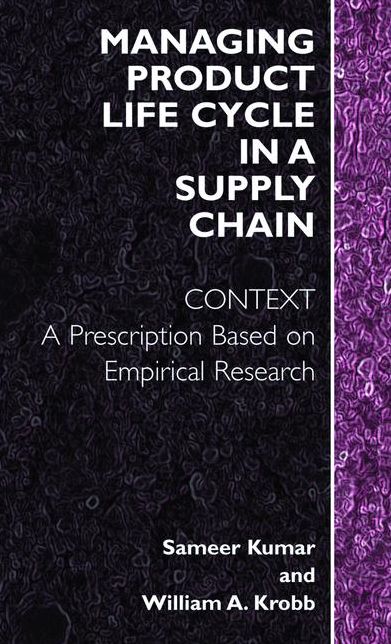 Managing Product Life Cycle in a Supply Chain: Context: A Prescription Based on Empirical Research