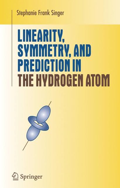 Linearity, Symmetry, and Prediction in the Hydrogen Atom