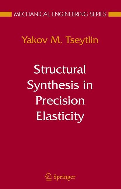 Structural Synthesis in Precision Elasticity