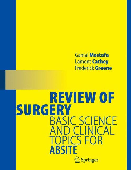 Review of Surgery: Basic Science and Clinical Topics for ABSITE