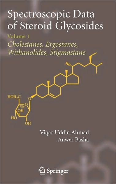 Spectroscopic Data of Steroid Glycosides: Volume 1