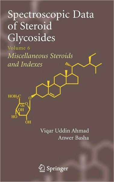 Spectroscopic Data of Steroid Glycosides: Volume 6