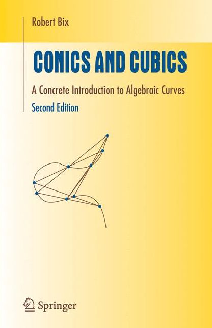 Conics and Cubics: A Concrete Introduction to Algebraic Curves