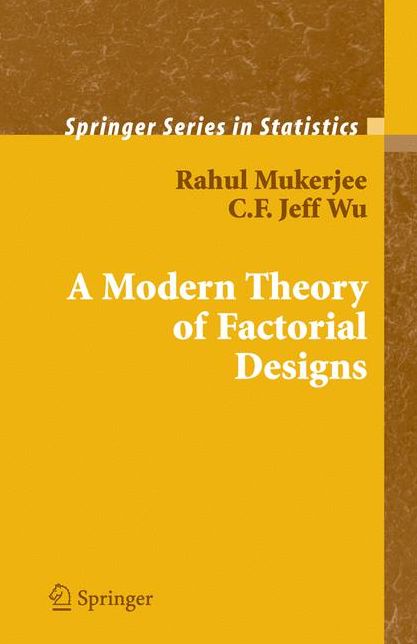 A Modern Theory of Factorial Design