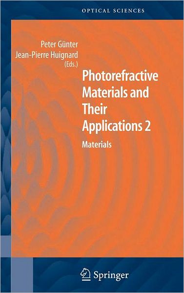 Photorefractive Materials and Their Applications 2: Materials