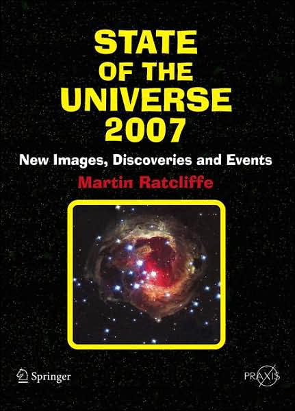 State of the Universe 2007: New Images, Discoveries, and Events