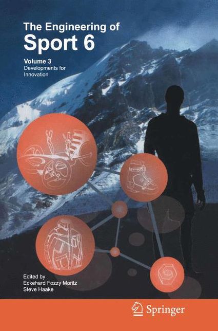 The Engineering of Sport 6: Volume 3: Developments for Innovation