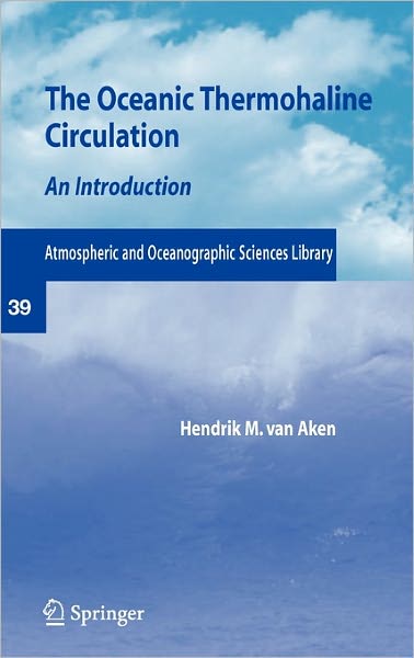 The Oceanic Thermohaline Circulation: An Introduction