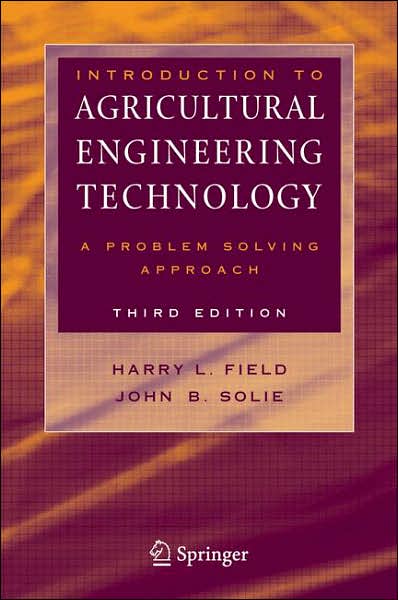 Introduction to Agricultural Engineering Technology: A Problem Solving Approach