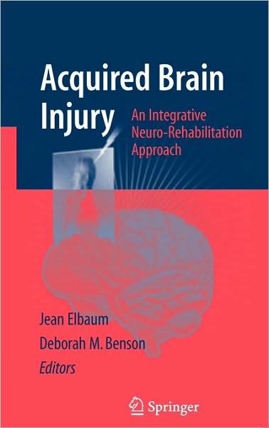 Acquired Brain Injury: An Integrative Neuro-Rehabilitation Approach