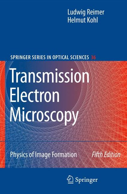 Transmission Electron Microscopy: Physics of Image Formation