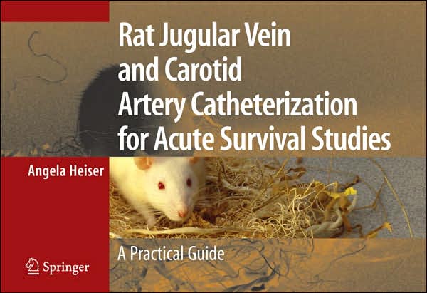 Rat Jugular Vein and Carotid Artery Catheterization for Acute Survival Studies: A Practical Guide