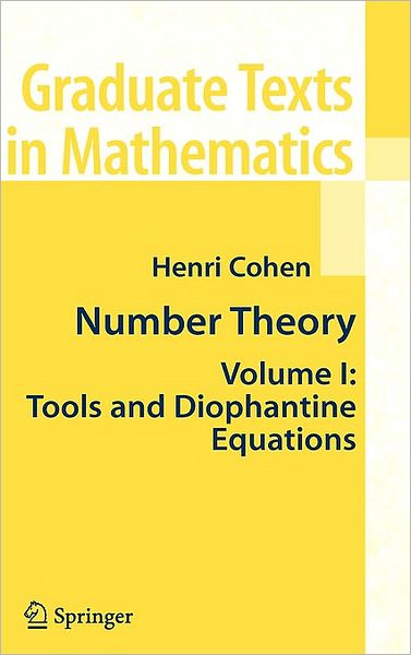 Number Theory: Volume I: Tools and Diophantine Equations