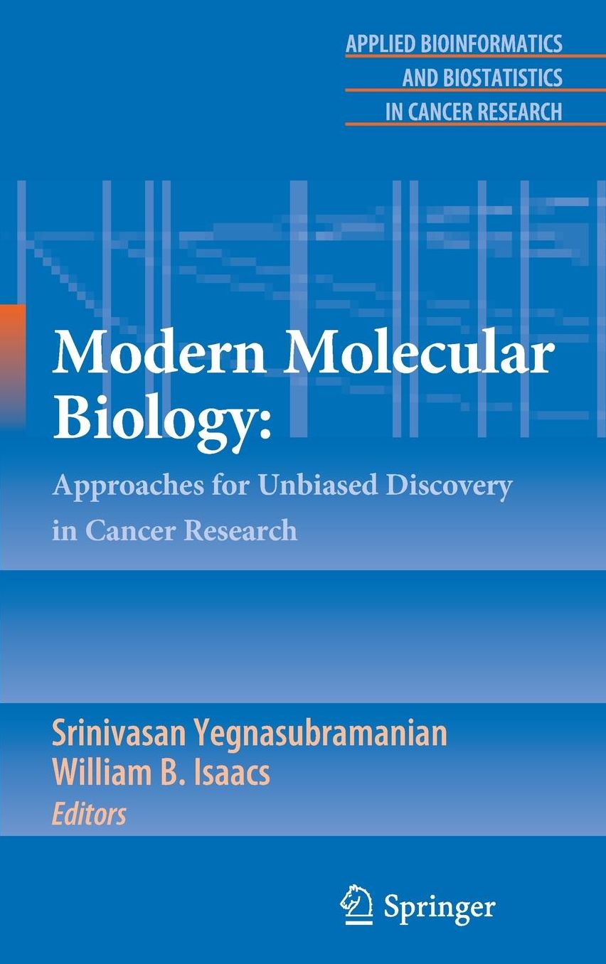 Modern Molecular Biology: Approaches for Unbiased Discovery in Cancer Research