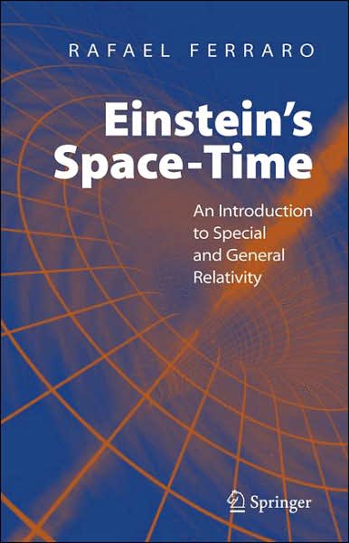 Einstein's Space-Time: An Introduction to Special and General Relativity