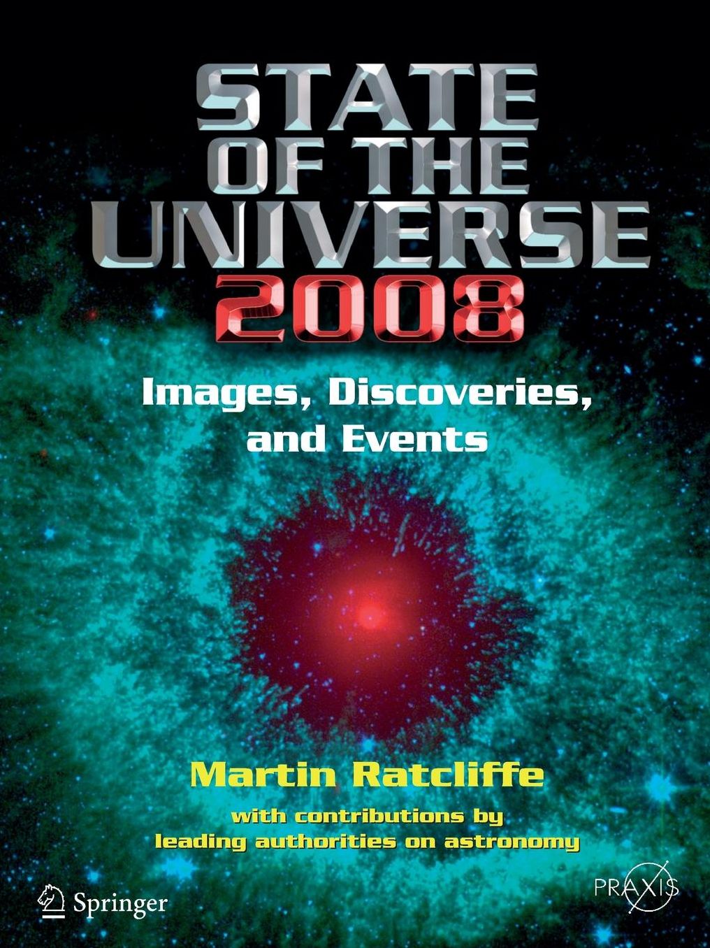 State of the Universe 2008: New Images, Discoveries, and Events