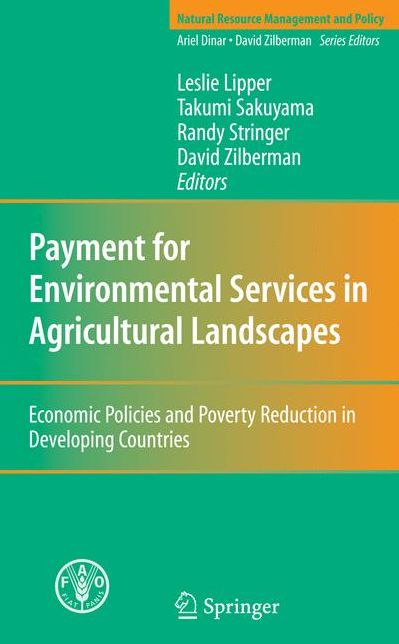 Payment for Environmental Services in Agricultural Landscapes: Economic Policies and Poverty Reduction in Developing Countries