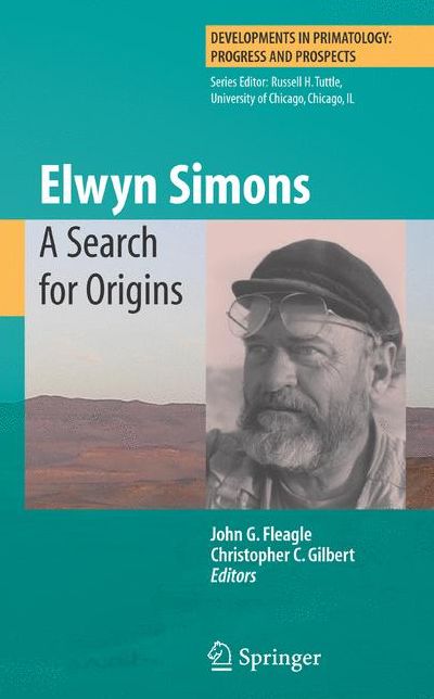 Elwyn Simons: A Search for Origins