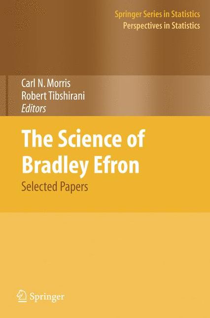 The Science of Bradley Efron: Selected Papers