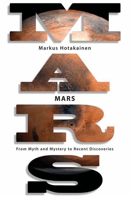Mars: From Myth and Mystery to Recent Discoveries