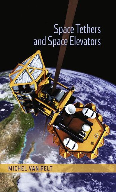Space Tethers and Space Elevators