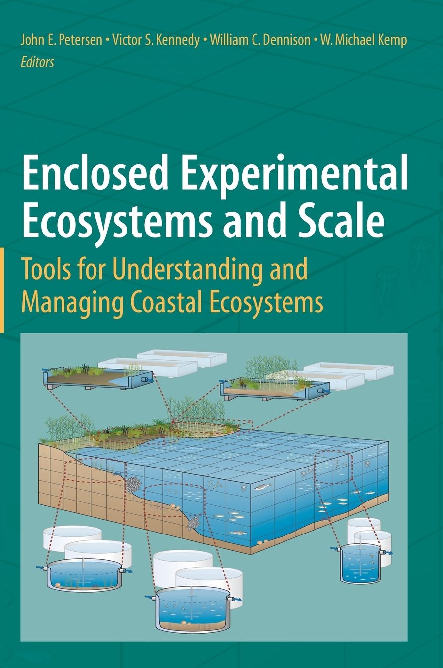 Enclosed Experimental Ecosystems and Scale: Tools for Understanding and Managing Coastal Ecosystems