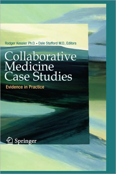 Collaborative Medicine Case Studies: Evidence in Practice