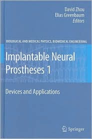 Implantable Neural Prostheses 1: Devices and Applications