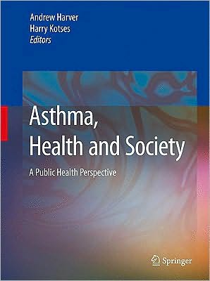 Asthma, Health and Society: A Public Health Perspective