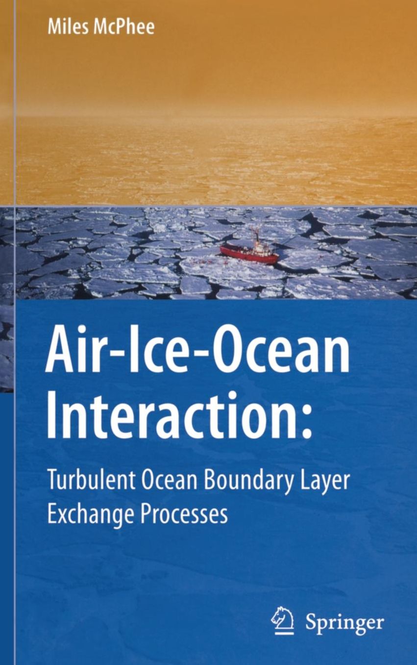 Air-Ice-Ocean Interaction: Turbulent Ocean Boundary Layer Exchange Processes