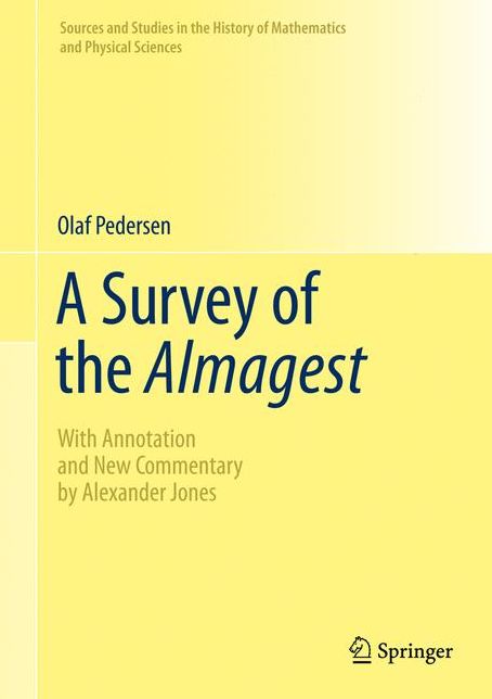 A Survey of the Almagest: With Annotation and New Commentary by Alexander Jones