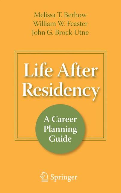 Life After Residency: A Career Planning Guide