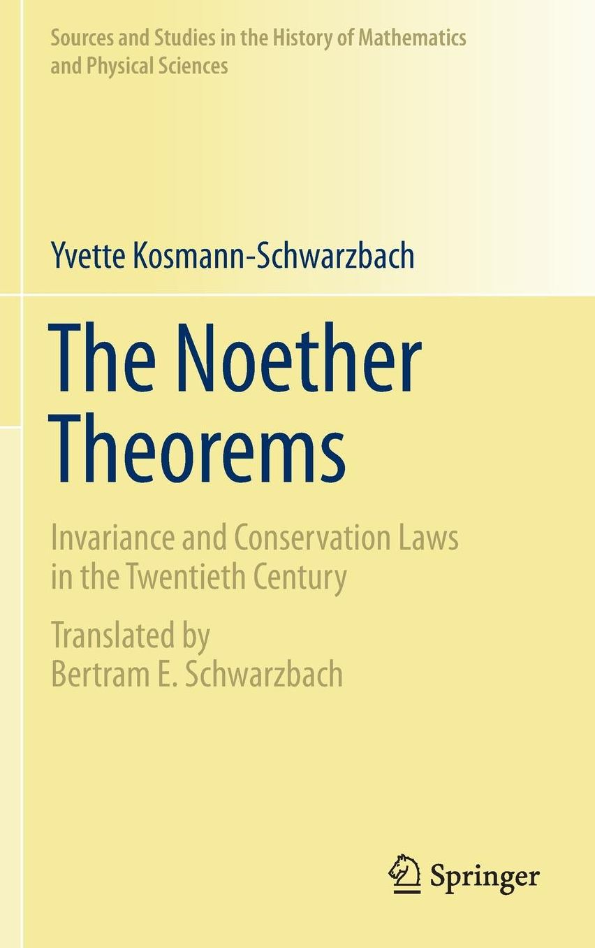 The Noether Theorems: Invariance and Conservation Laws in the Twentieth Century