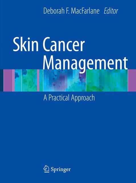 Skin Cancer Management: A Practical Approach