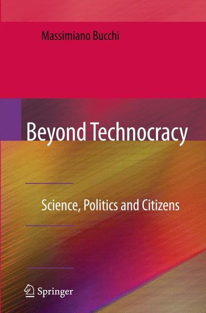 Beyond Technocracy: Science, Politics and Citizens