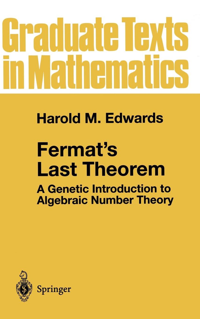 Fermat's Last Theorem: A Genetic Introduction to Algebraic Number Theory