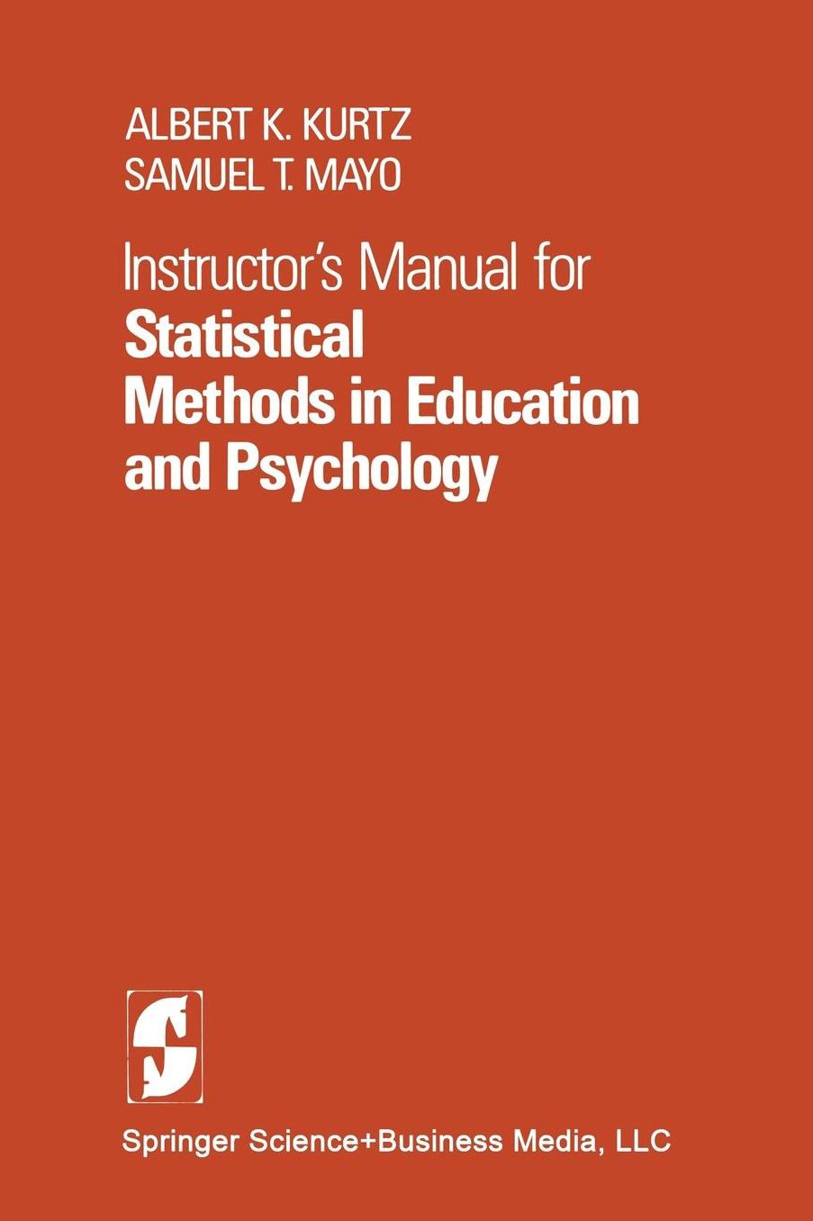Instructor's Manual for Statistical Methods in Education and Psychology